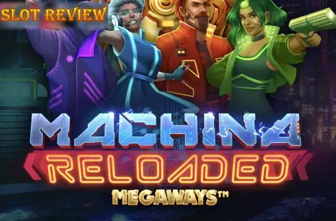 Machina Reloaded Megaways